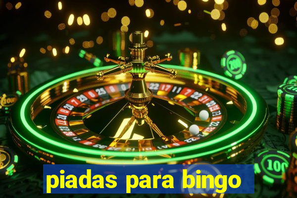 piadas para bingo